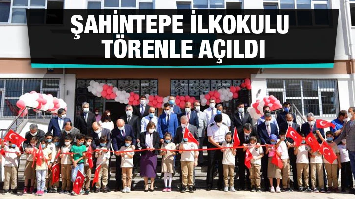 Şahintepe İlkokulu Törenle Açıldı