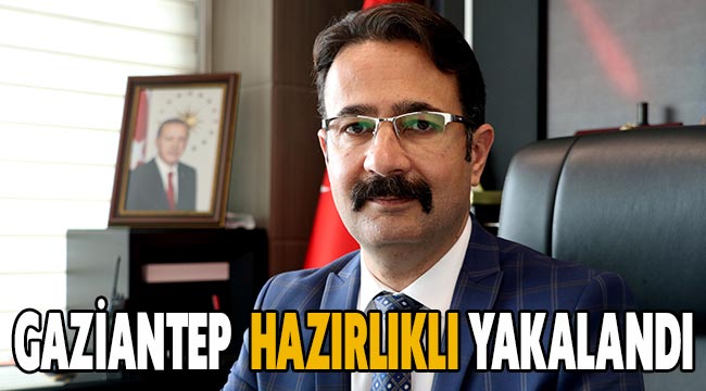 Gaziantep son pike hazırlıklı yakalandı