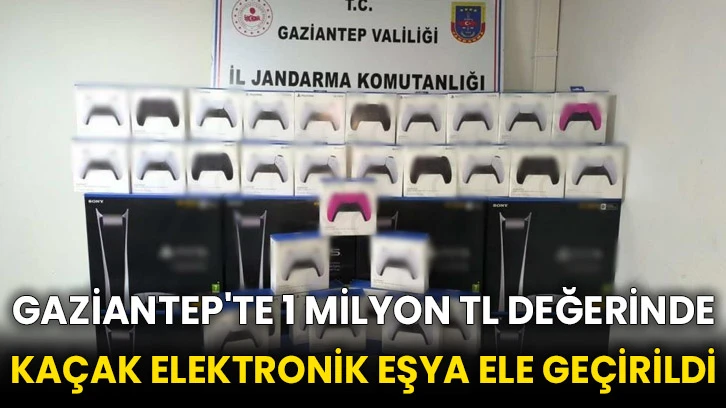 Gaziantep'te 1 milyon TL değerinde kaçak elektronik eşya ele geçirildi