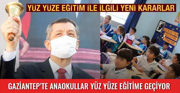 Gaziantep'te anaokulları yüz yüze eğitime geçiyor