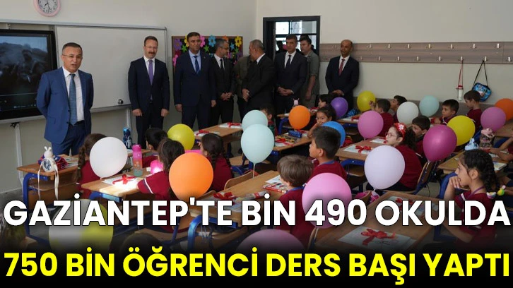 Gaziantep'te bin 490 okulda 750 bin öğrenci ders başı yaptı