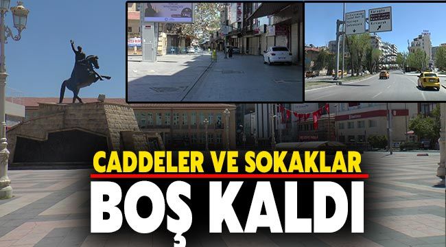 Gaziantep’te caddeler ve sokaklar boş kaldı