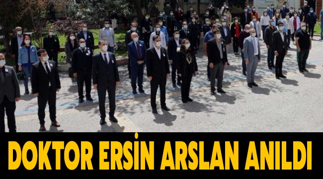 Gaziantep'te görevi başında bıçaklı saldırı sonucu hayatını kaybeden Dr. Ersin Arslan anıldı