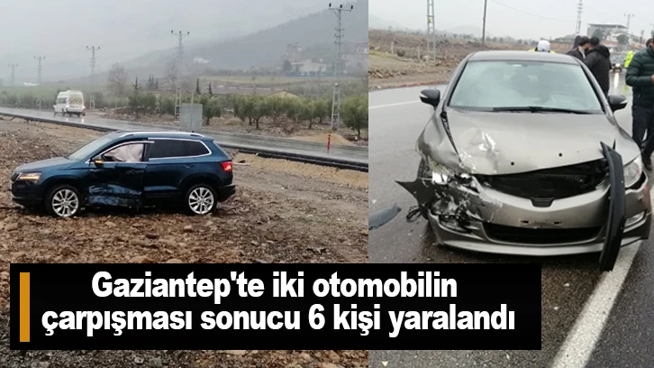 Gaziantep'te iki otomobilin çarpışması sonucu 6 kişi yaralandı