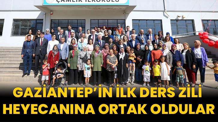 Gaziantep’te İlk Ders Zili Heyecanına Ortak Oldular