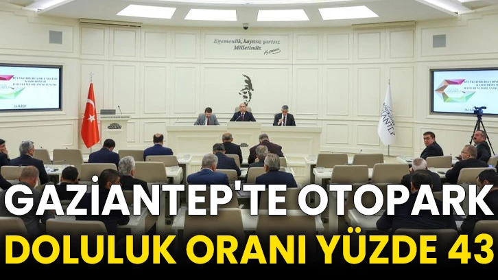 Gaziantep'te otopark doluluk oranı yüzde 43