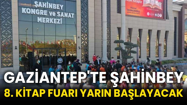 Gaziantep'te Şahinbey 8. Kitap Fuarı yarın başlayacak