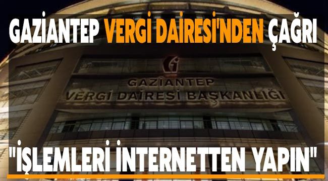 Gaziantep Vergi Dairesi'nden 