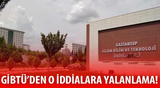 GİBTÜ’den o iddialara Yalanlama!...