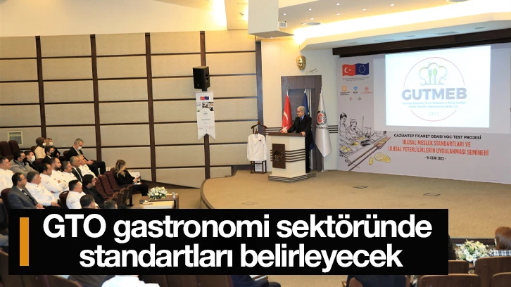 GTO gastronomi sektöründe standartları belirleyecek