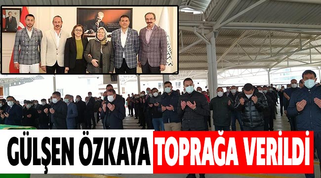 Gülşen Özkaya toprağa verildi