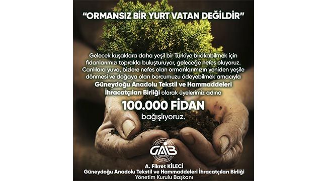 Güneydoğulu Tekstil İhracatçılarından 100 bin fidan bağışı 