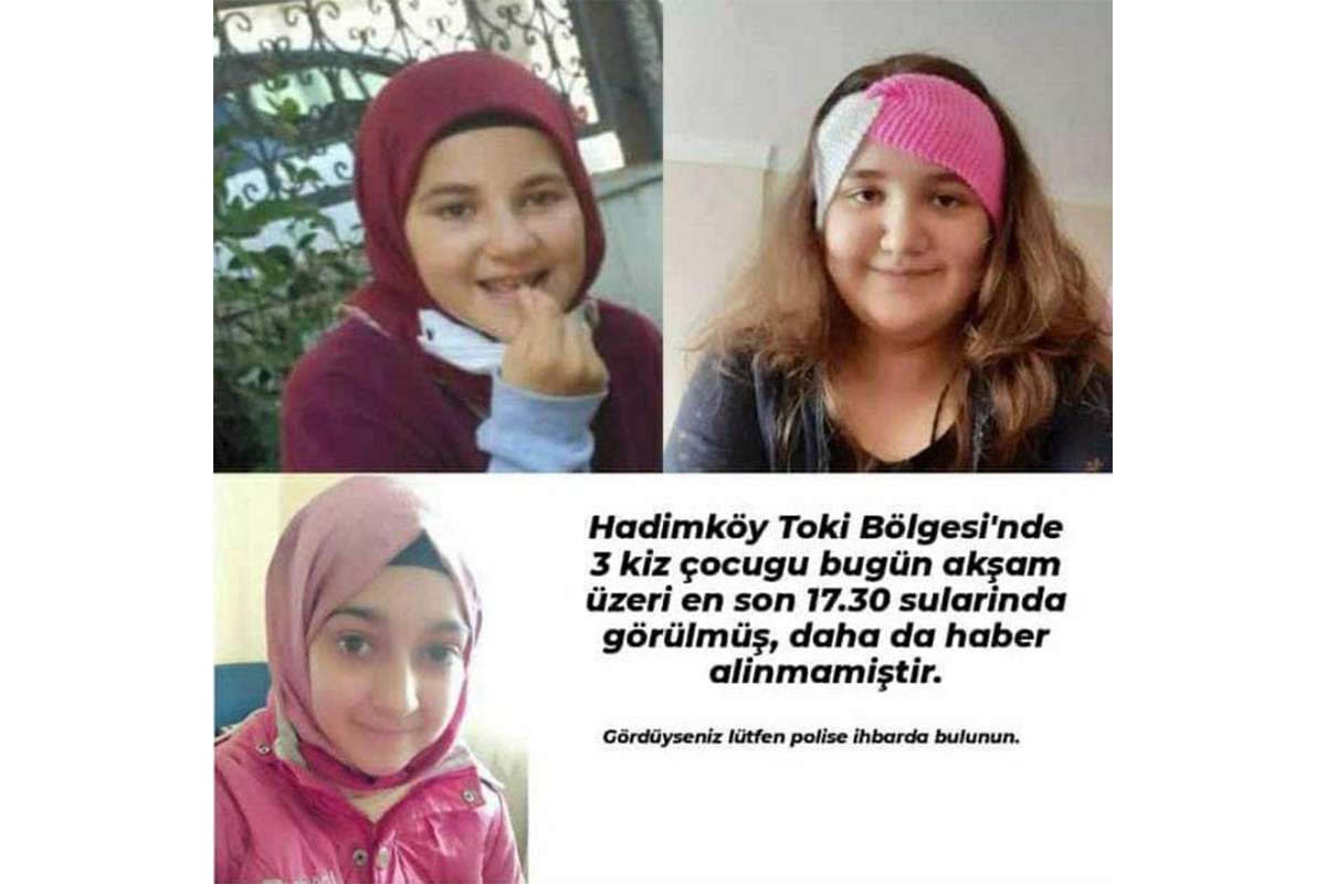 Hadımköy'de 3 kız çocuğu kayboldu