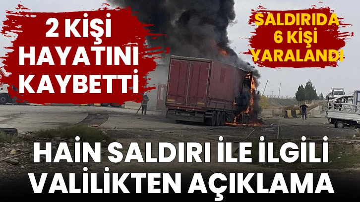 Hain Saldırı İle İlgili Valilikten Açıklama; 2 kişi hayatını kaybetti