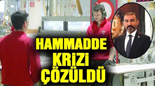 Hammadde krizi çözüldü…