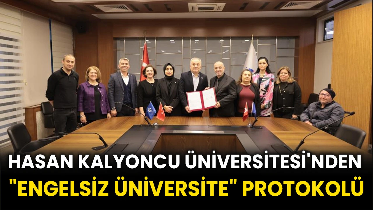 Hasan Kalyoncu Üniversitesi'nden &quot;Engelsiz Üniversite&quot; protokolü