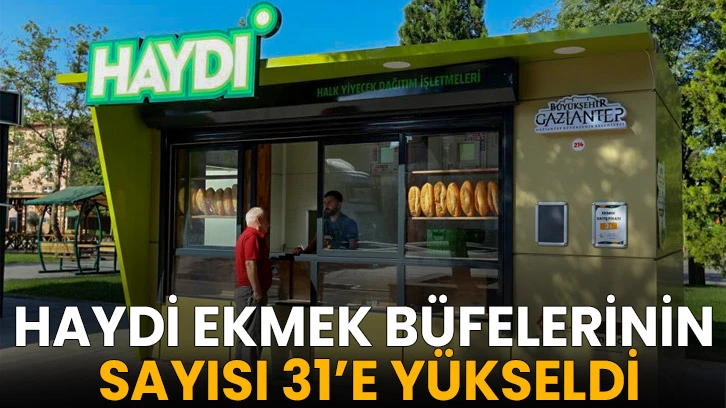 HAYDİ ekmek büfelerinin sayısı 31’e yükseldi