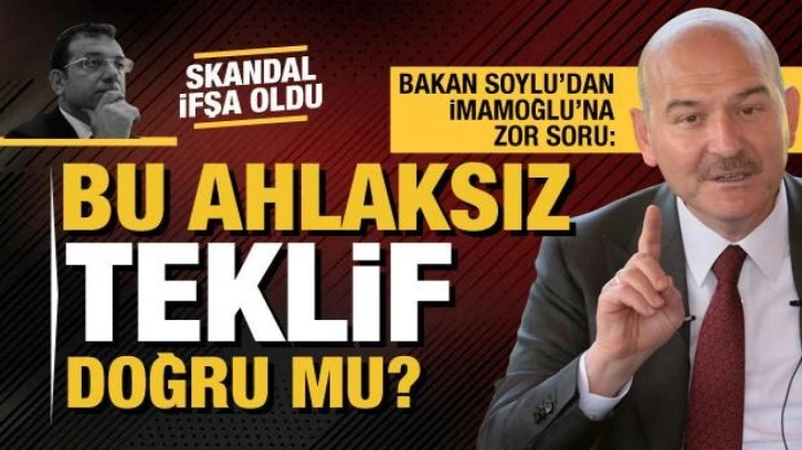 İBB'de yeni skandal! Bakan Soylu Ekrem İmamoğlu'na sordu: Bu ahlaksız teklif doğru mu?