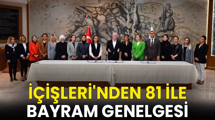 İçişleri'nden 81 ile bayram genelgesi