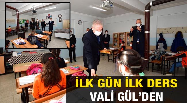 İlk gün ilk ders Vali Gül’den