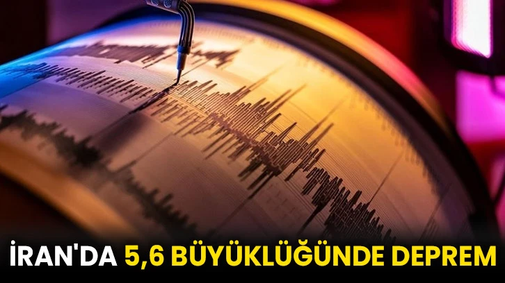 İran'da 5,6 büyüklüğünde deprem