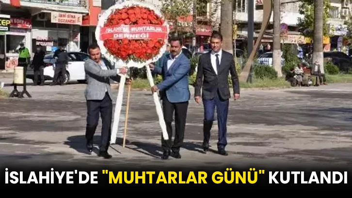 İslahiye'de &quot;Muhtarlar Günü&quot; kutlandı