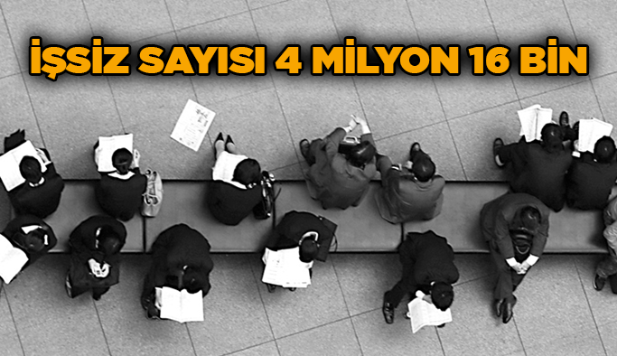 İşsiz sayısı 4 milyon