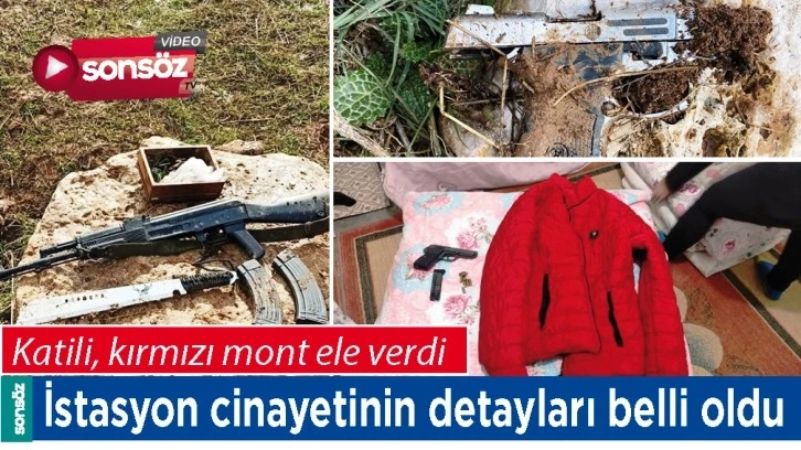 İSTASYON CİNAYETİNİN DETAYLARI BELLİ OLDU