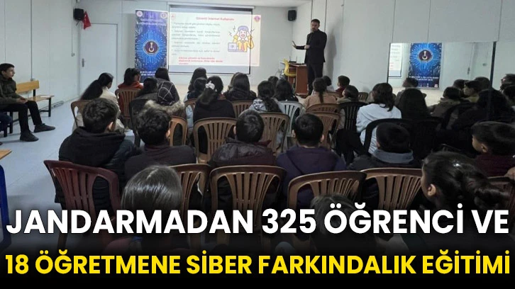 Jandarmadan 325 öğrenci ve 18 öğretmene siber farkındalık eğitimi