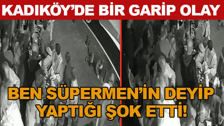 Kadıköy’de ‘Ben Superman’im’ Diyen Adam Kafedeki Masanın Üzerine Uçtu