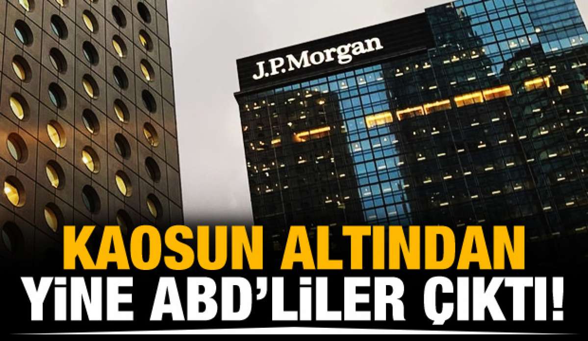 Kaosun altından ABD bankası çıktı!