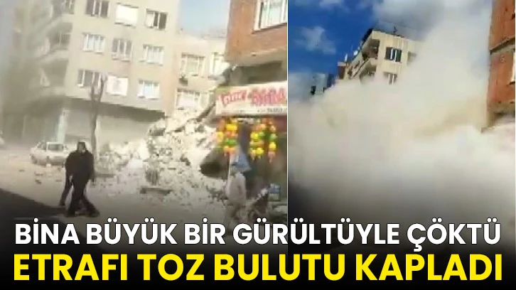 Kilis'te binanın çökme anı cep telefonu kamerasına yansıdı