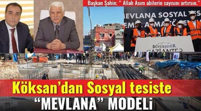 Köksan’dan sosyal tesiste ’Mevlana’ modeli