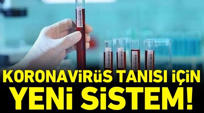 Koronavirüs tanısı için yeni sistem!