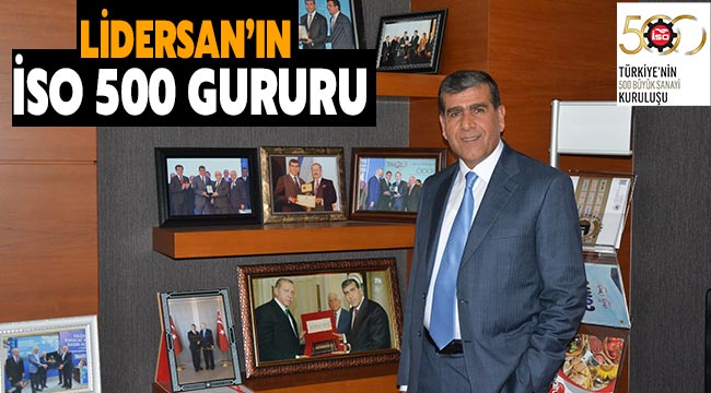 Lidersan’ın İSO 500 gururu