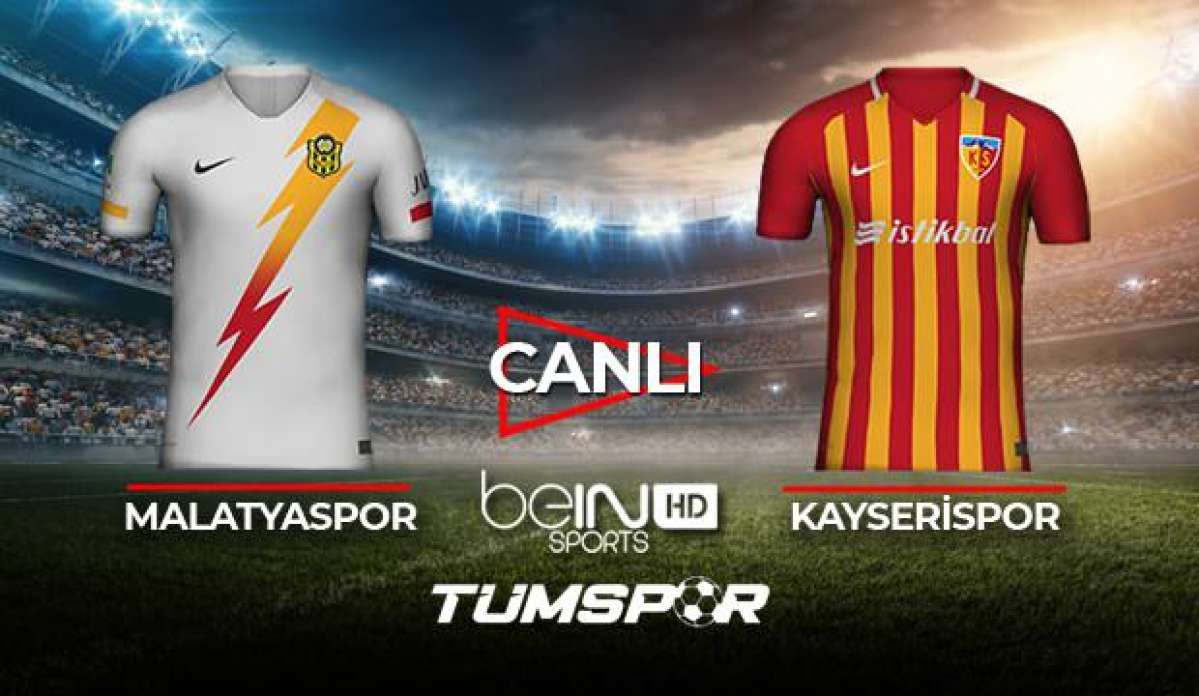 Malatyaspor Kayserispor maçı canlı izle! BeIN Sports Malatya Kayseri maçı canlı skor takip!