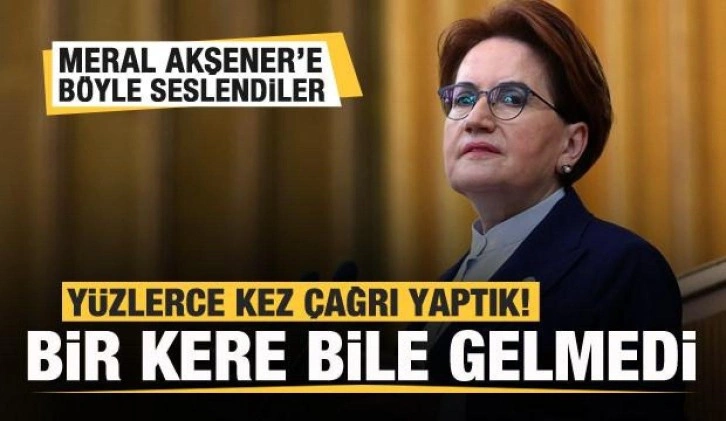 Meral Akşener’e çağrı: Partiden atın! Yüzlerce kez seslendik! Bir kere bile gelmedi