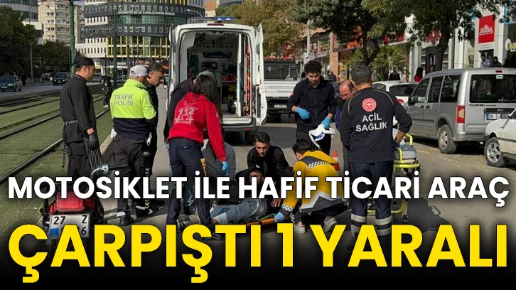 Motosiklet ile hafif ticari araç çarpıştı 1 yaralı