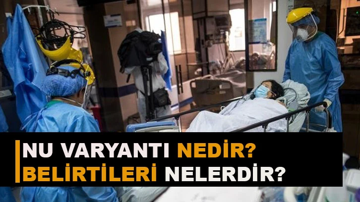 NU VARYANTI NEDİR?