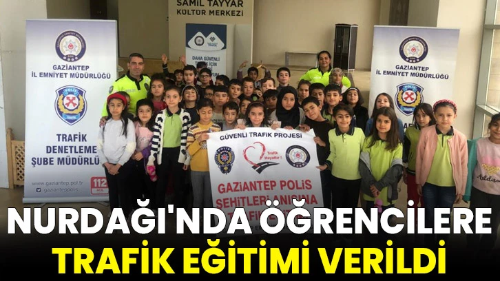 Nurdağı'nda öğrencilere trafik eğitimi verildi