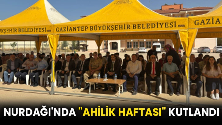 Nurdağı'nda &quot;Ahilik Haftası&quot; kutlandı