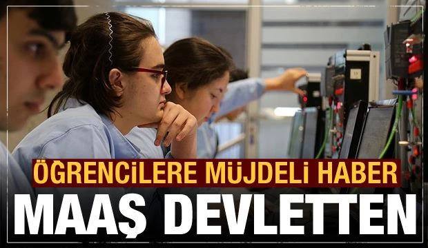 Öğrencilerin maaşını devlet ödeyecek! TBMM'de kabul edildi