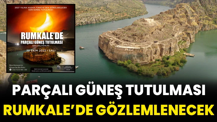 Parçalı Güneş Tutulması Rumkale’de Gözlemlenecek