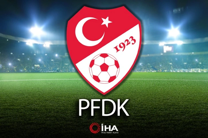 PFDK'dan 7 Süper Lig kulübüne ceza