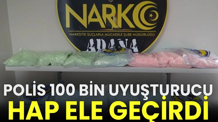 Polis 100 bin uyuşturucu hap ele geçirdi