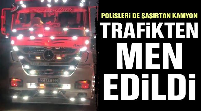 Polisleri de şaşırtan kamyon trafikten men edildi