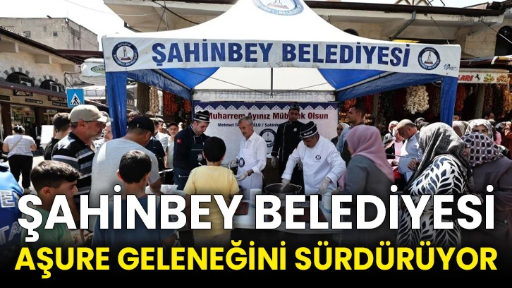 Şahinbey Belediyesi aşure geleneğini sürdürüyor