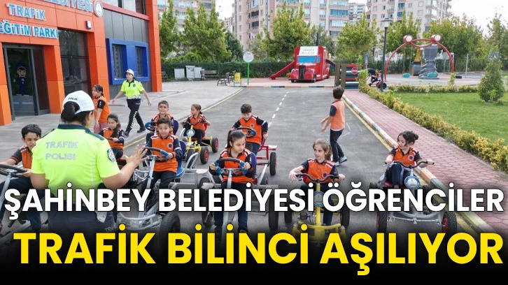 Şahinbey Belediyesi öğrencilere trafik bilinci aşılıyor