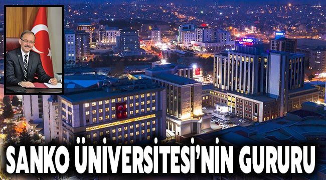 SANKO Üniversitesi’nin gururu