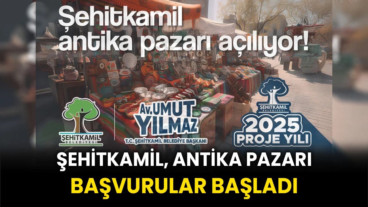 Şehitkamil, Antika Pazarı İçin Başvurular Başladı